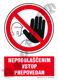 Nepooblašč. vstop prepovedan