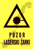 Pozor laserski žarki